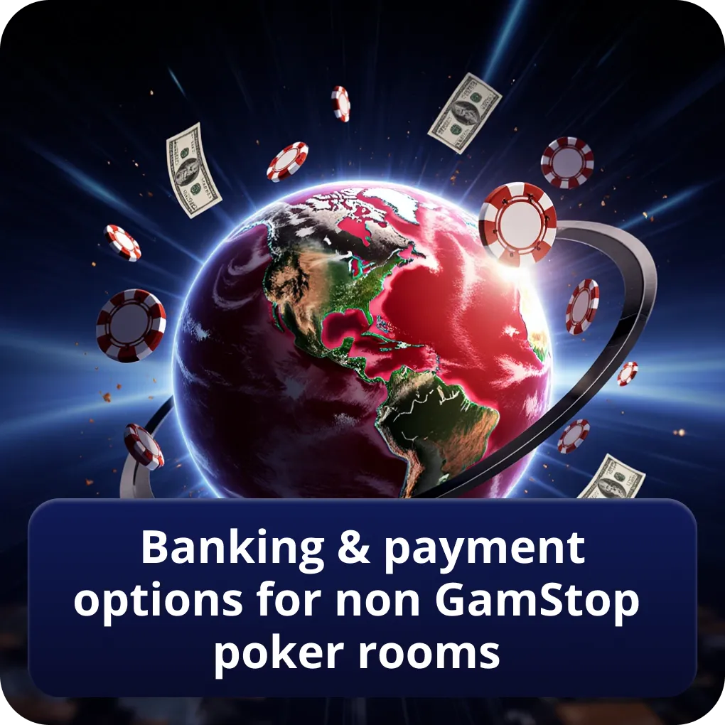Banking & payment options for non GamStop poker rooms