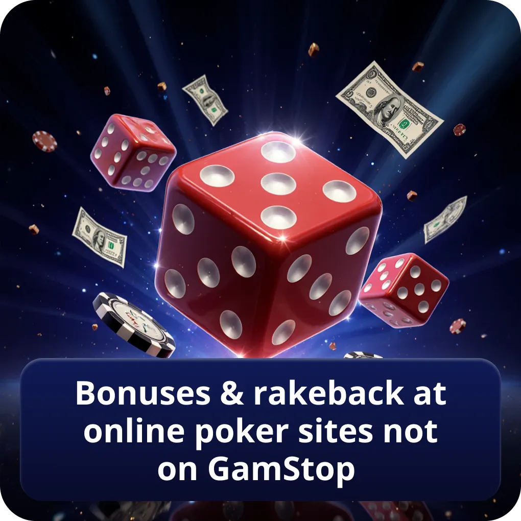 Bonuses & rakeback at online poker sites not on GamStop